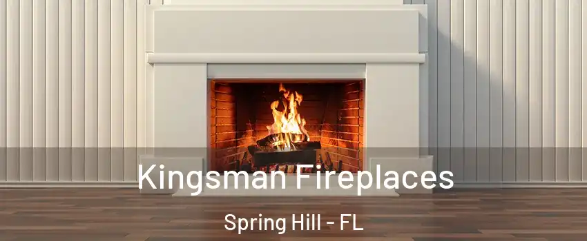  Kingsman Fireplaces Spring Hill - FL