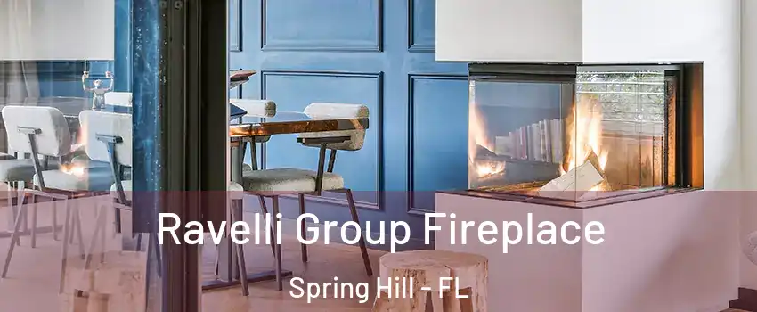  Ravelli Group Fireplace Spring Hill - FL