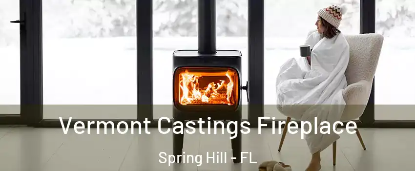  Vermont Castings Fireplace Spring Hill - FL